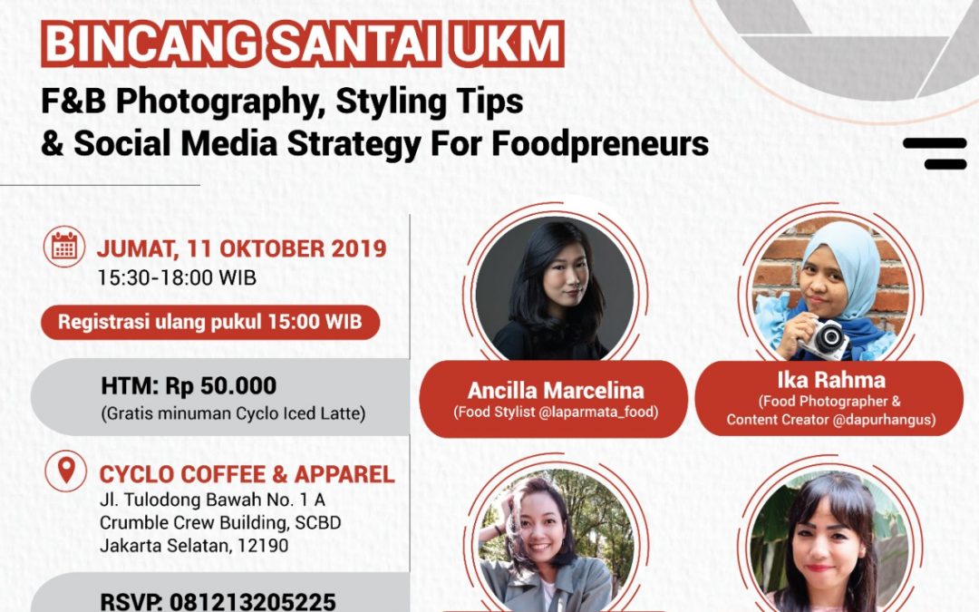 Bincang Santai UKM “F&B Photography, Styling Tips & Social Media Strategy For Foodpreneurs”